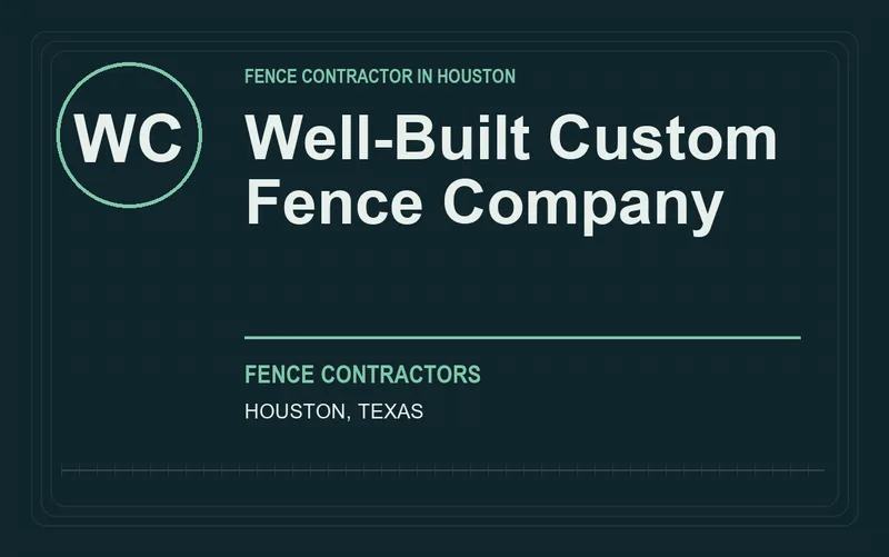 Well-Built Custom Fence Company in Houston, Texas
