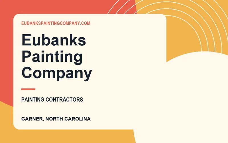 Eubanks Painting Company in Garner, North Carolina