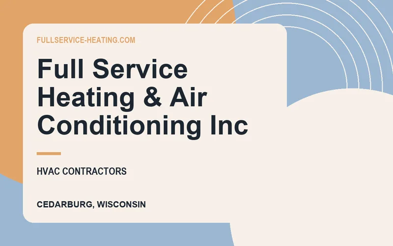 Full Service Heating & Air Conditioning Inc in Cedarburg, Wisconsin
