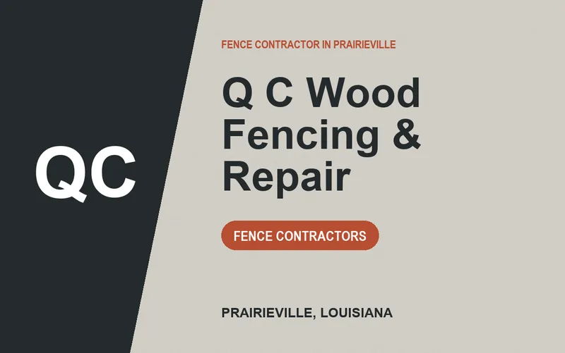 Q C Wood Fencing & Repair in Prairieville, Louisiana