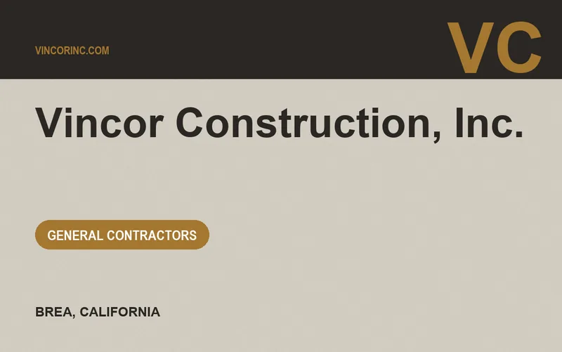 Vincor Construction, Inc. in Brea, California