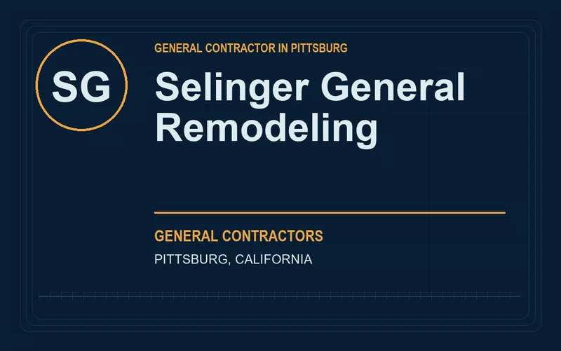 Selinger General Remodeling in Pittsburg, California