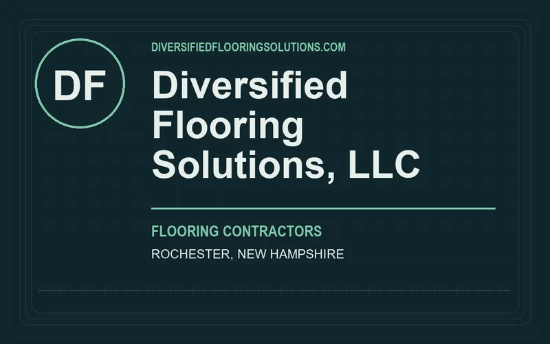 Diversified Flooring Solutions, LLC in Rochester, New Hampshire