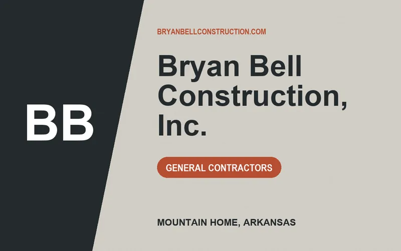Bryan Bell Construction, Inc. in Mountain Home, Arkansas