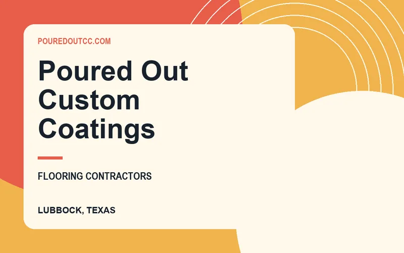Poured Out Custom Coatings in Lubbock, Texas