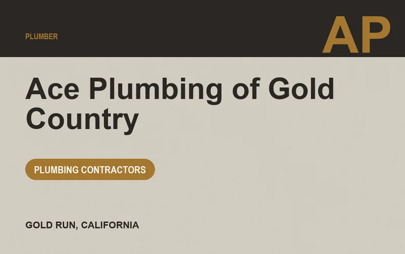 Ace Plumbing of Gold Country in Gold Run, California