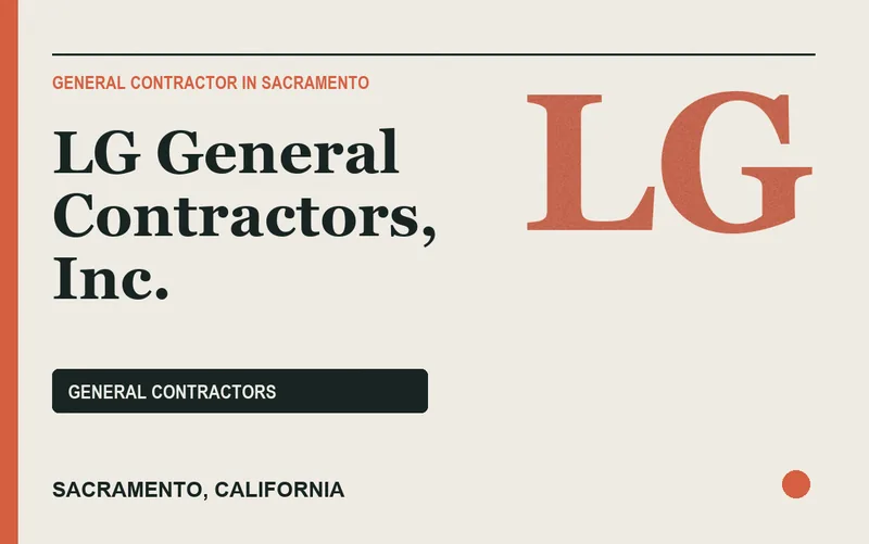 LG General Contractors, Inc. in Sacramento, California