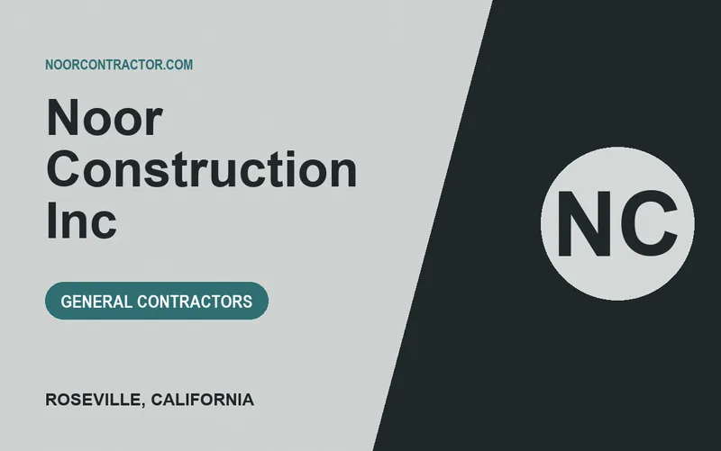 NOOR CONSTRUCTION INC in Roseville, California