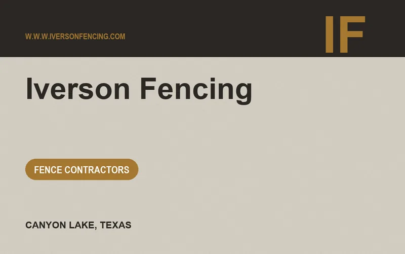 Iverson Fencing in Canyon Lake, Texas