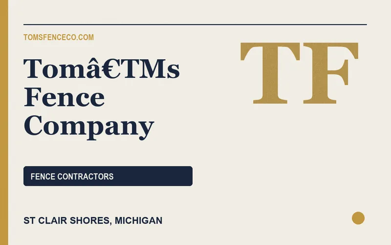 Tomâ€TMs Fence Company in St Clair Shores, Michigan