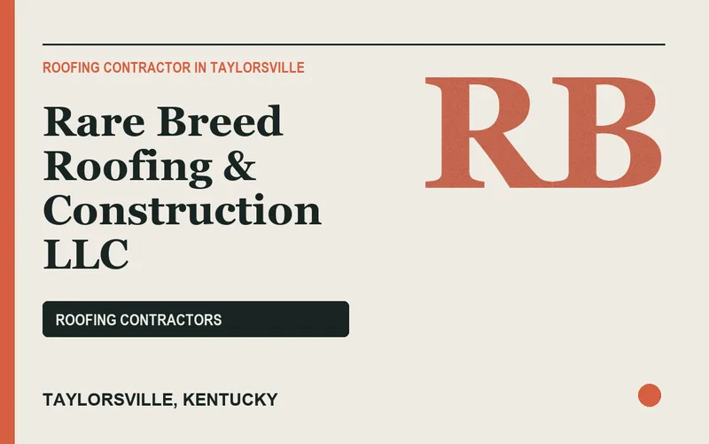 Rare Breed Roofing & Construction LLC in Taylorsville, Kentucky