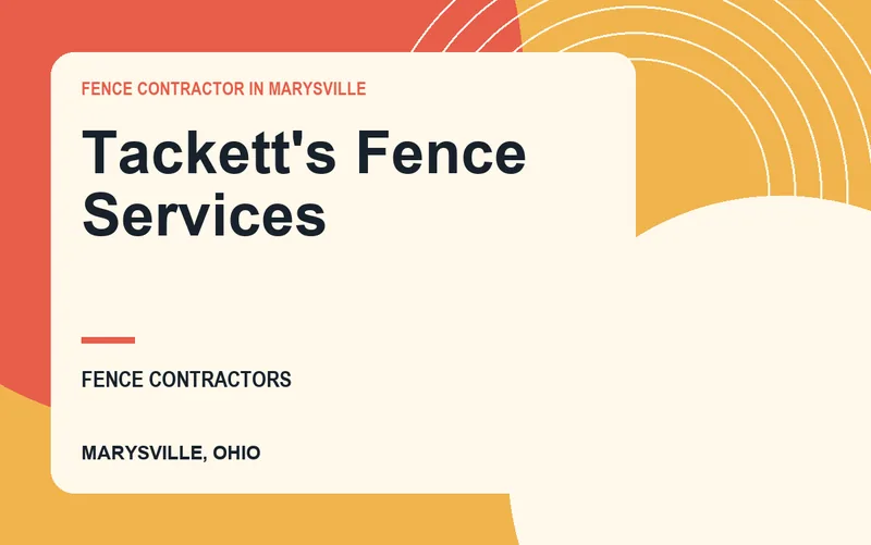 Tackett's Fence Services in Marysville, Ohio