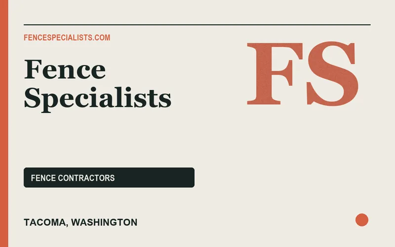Fence Specialists in Tacoma, Washington