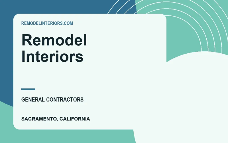 Remodel Interiors in Sacramento, California