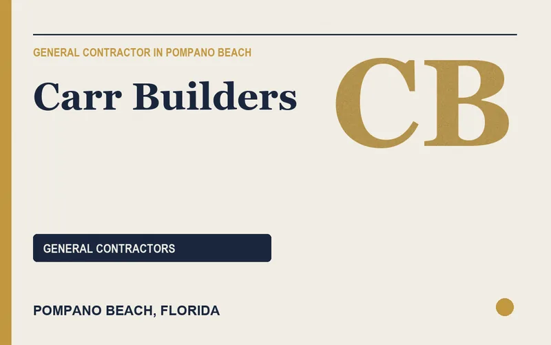 Carr Builders in Pompano Beach, Florida