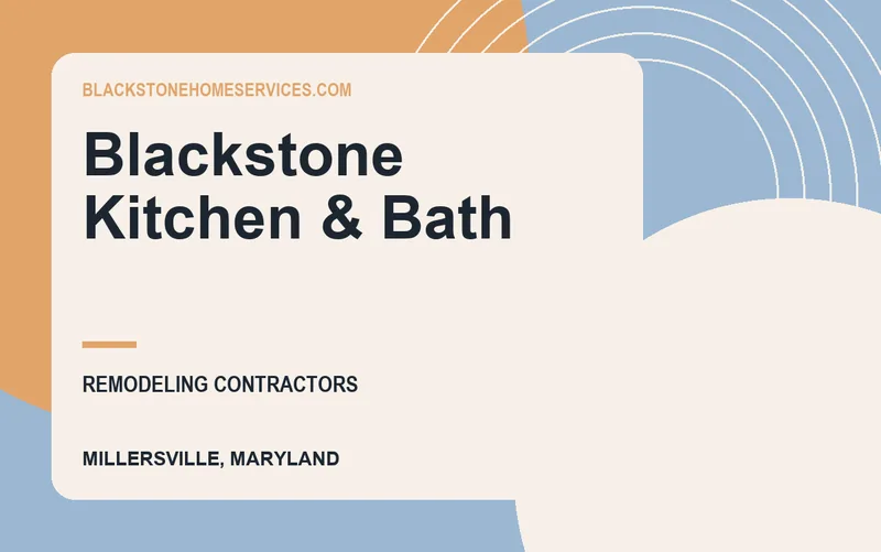 Blackstone Kitchen & Bath in Millersville, Maryland