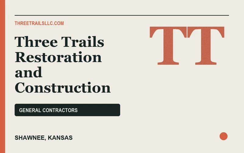 Three Trails Restoration and Construction in Shawnee, Kansas