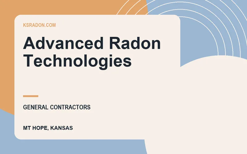Advanced Radon Technologies in Mt Hope, Kansas