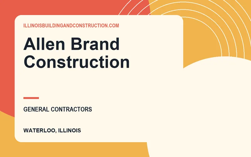 Allen Brand Construction in Waterloo, Illinois