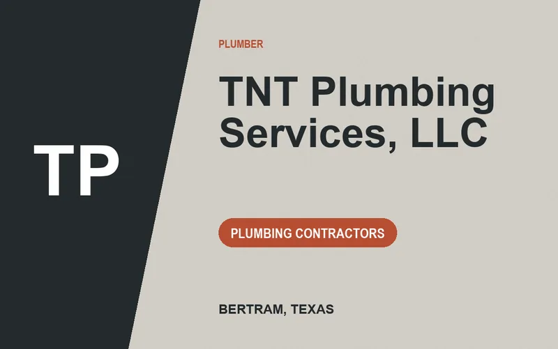 TNT Plumbing Services, LLC in Bertram, Texas
