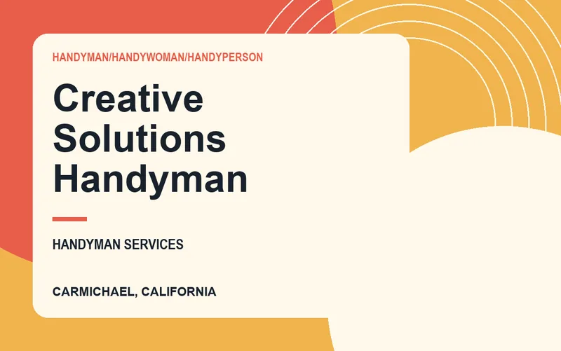 Creative Solutions Handyman in Carmichael, California