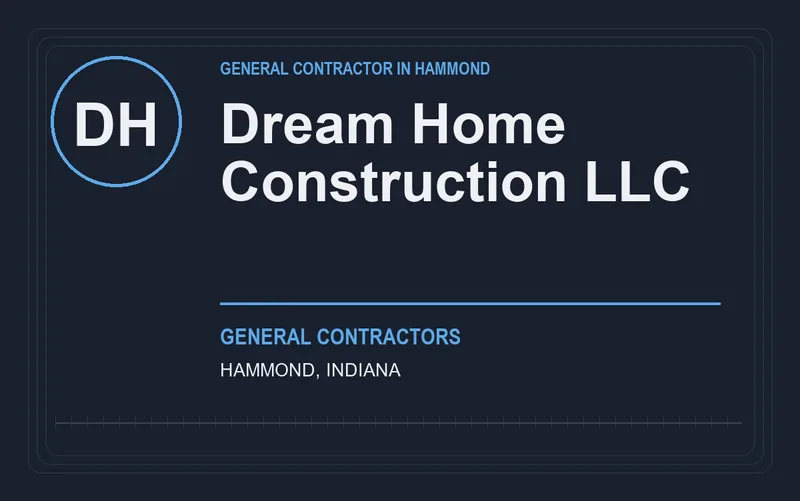 Dream Home Construction LLC in Hammond, Indiana