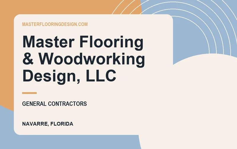 Master Flooring & Woodworking Design, LLC in Navarre, Florida