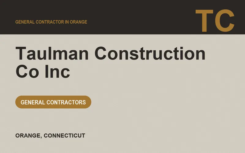 Taulman Construction Co Inc in Orange, Connecticut