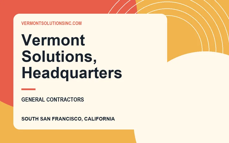 Vermont Solutions, Headquarters in South San Francisco, California