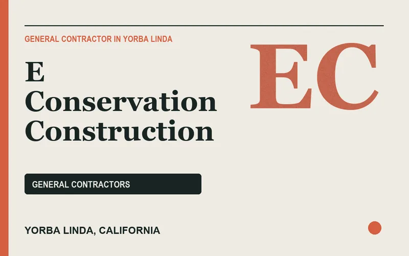 E Conservation Construction in Yorba Linda, California
