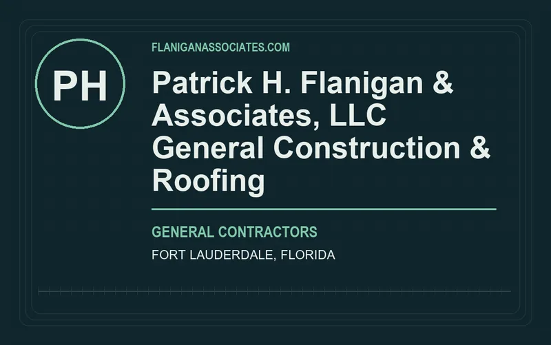 Patrick H. Flanigan & Associates, LLC General Construction & Roofing in Fort Lauderdale, Florida