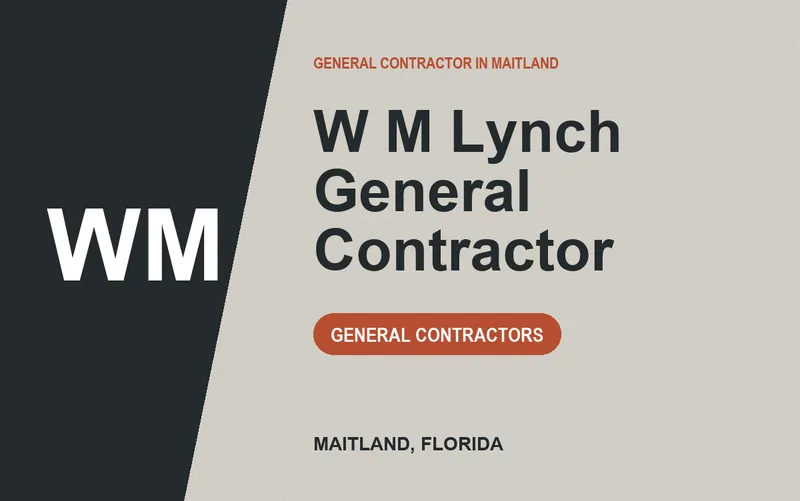 W M Lynch General Contractor in Maitland, Florida