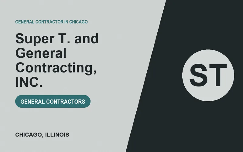 Super T. and General Contracting, INC. in Chicago, Illinois