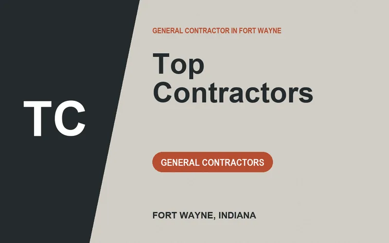 Top Contractors in Fort Wayne, Indiana