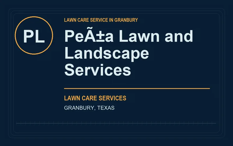 PeÃ±a Lawn and Landscape Services in Granbury, Texas