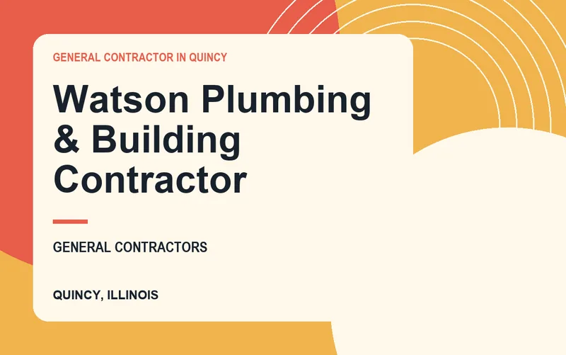 Watson Plumbing & Building Contractor in Quincy, Illinois