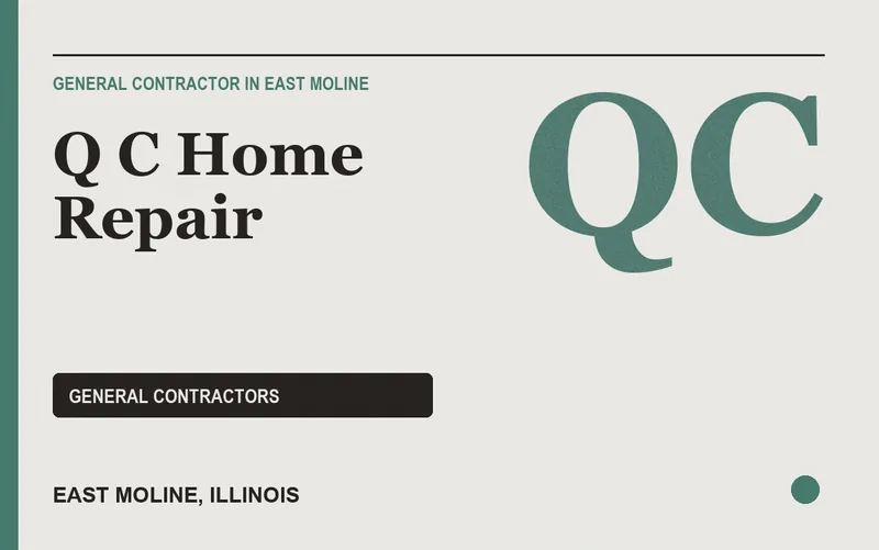Q C Home Repair in East Moline, Illinois