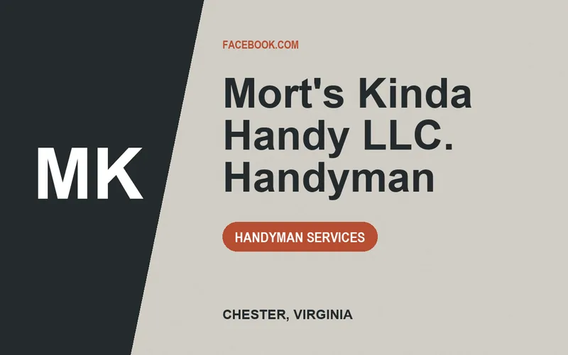 Mort's Kinda Handy LLC. Handyman in Chester, Virginia