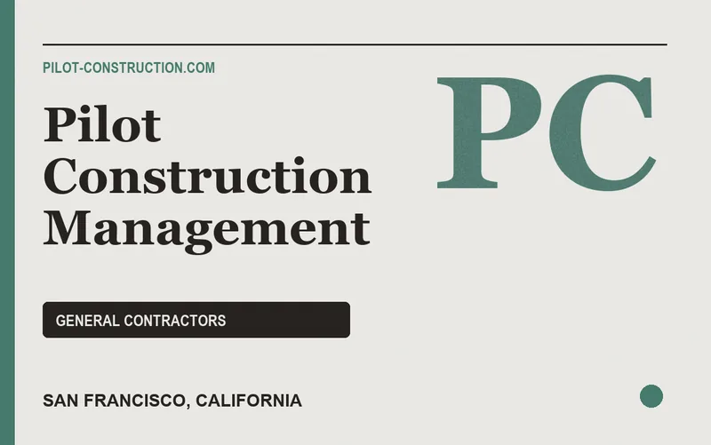 Pilot Construction Management in San Francisco, California