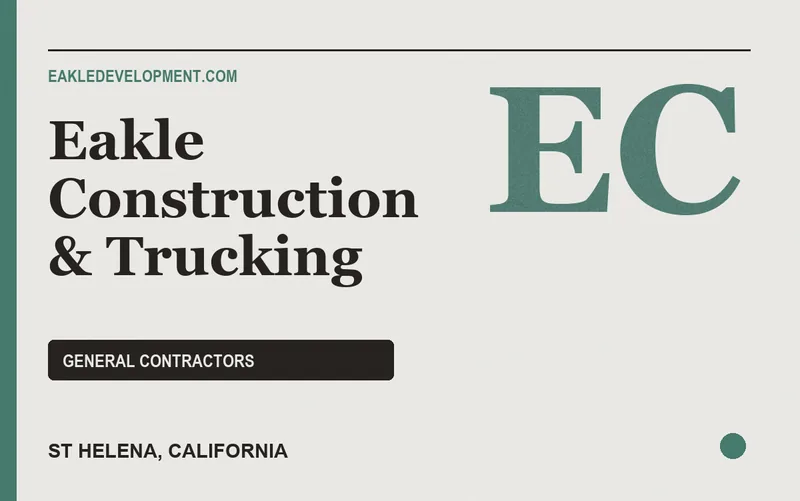 Eakle Construction & Trucking in St Helena, California