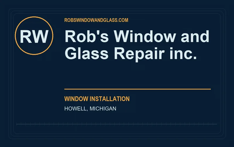 Rob's Window and Glass Repair inc. in Howell, Michigan