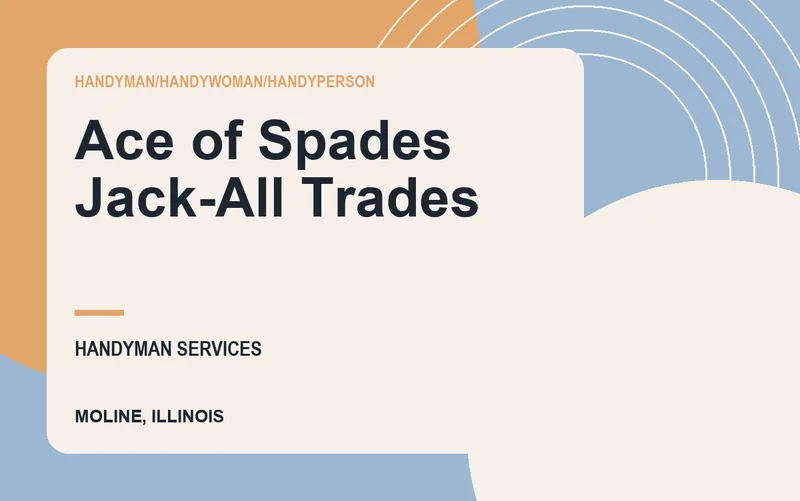 Ace of Spades Jack-All Trades in Moline, Illinois