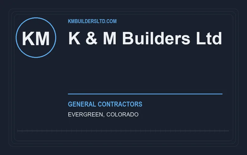 K & M Builders Ltd in Evergreen, Colorado