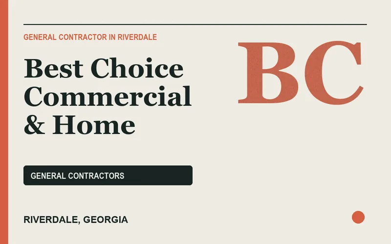 Best Choice Commercial & Home in Riverdale, Georgia