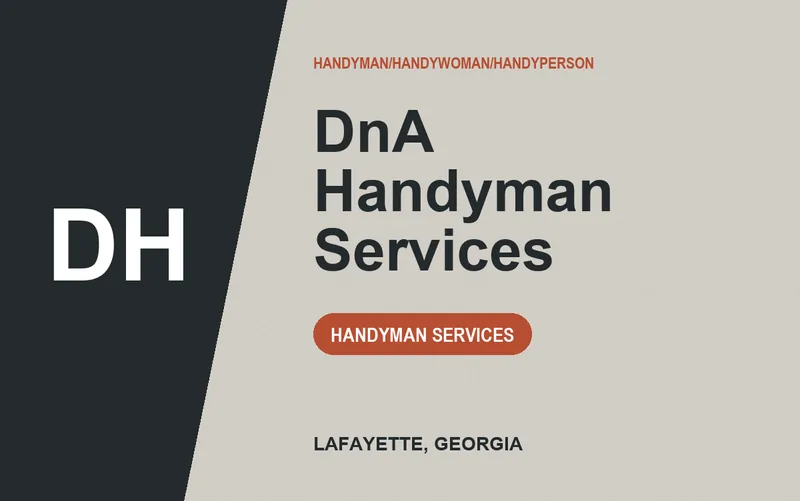 DnA Handyman Services in LaFayette, Georgia