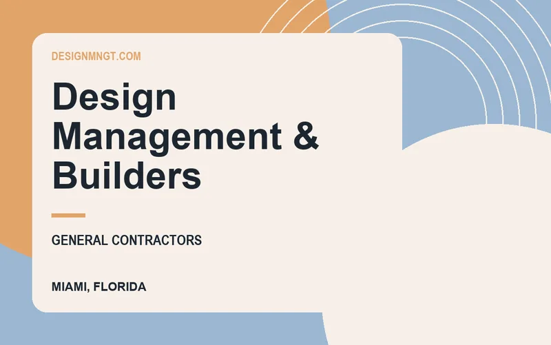 Design Management & Builders in Miami, Florida