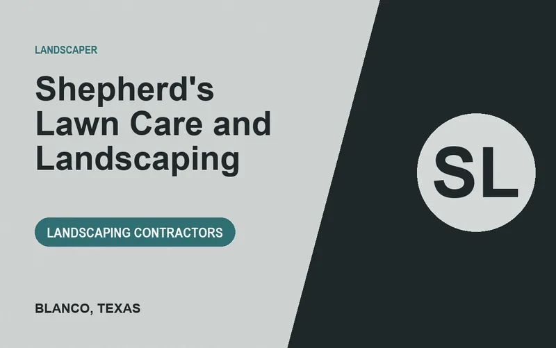 Shepherd's Lawn Care and Landscaping in Blanco, Texas