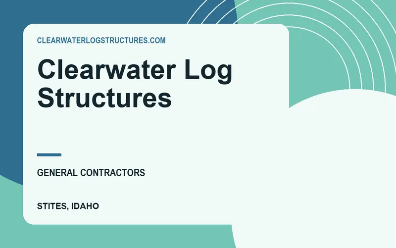 Clearwater Log Structures in Stites, Idaho
