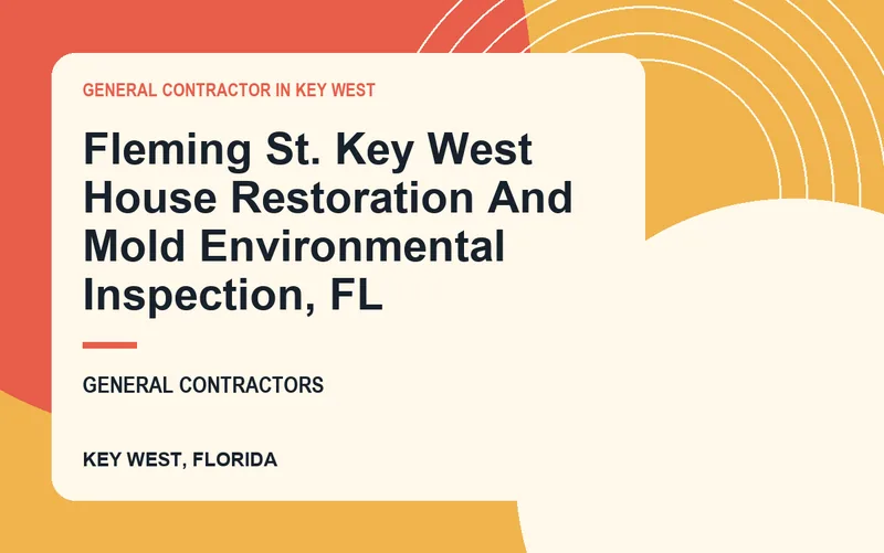 Fleming St. Key West House Restoration And Mold Environmental Inspection, FL in Key West, Florida
