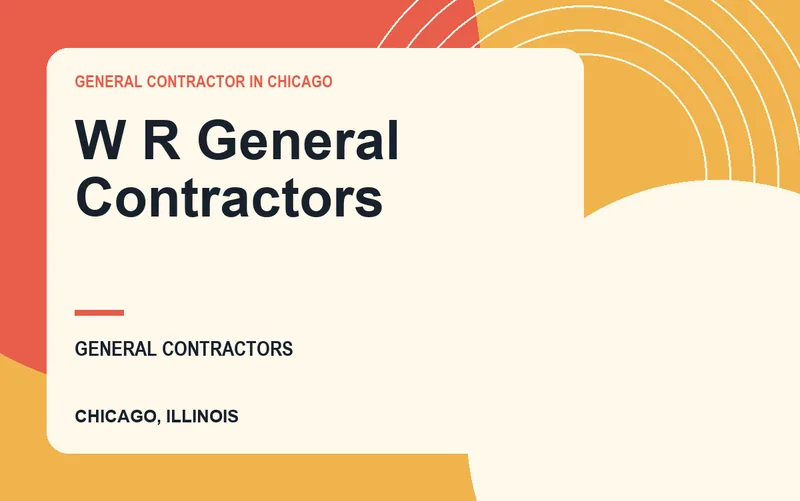 W R General Contractors in Chicago, Illinois